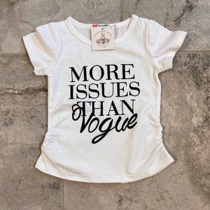 New NWT More Issues Than Vogue Baby Girl Shirt Top
